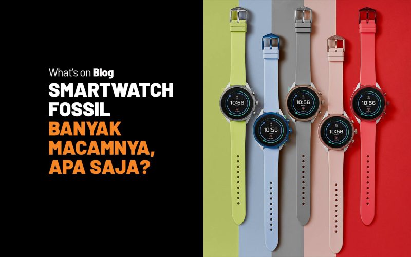 Berbagai Seri Smartwatch Fossil Saat Fashion Bertemu Dengan Teknologi