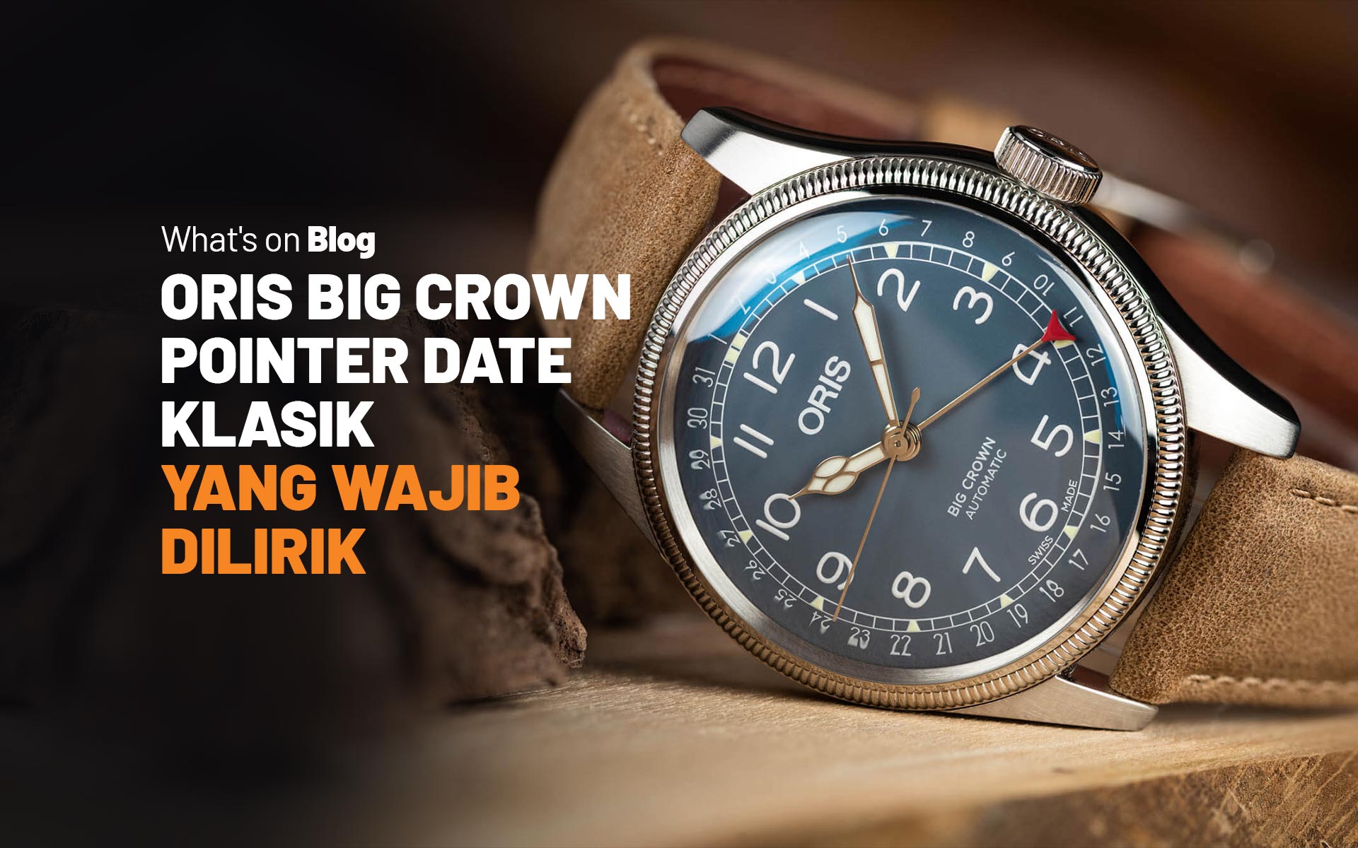 Review Jam Tangan Oris Big Crown Pointer Date Yang Tak Lekang