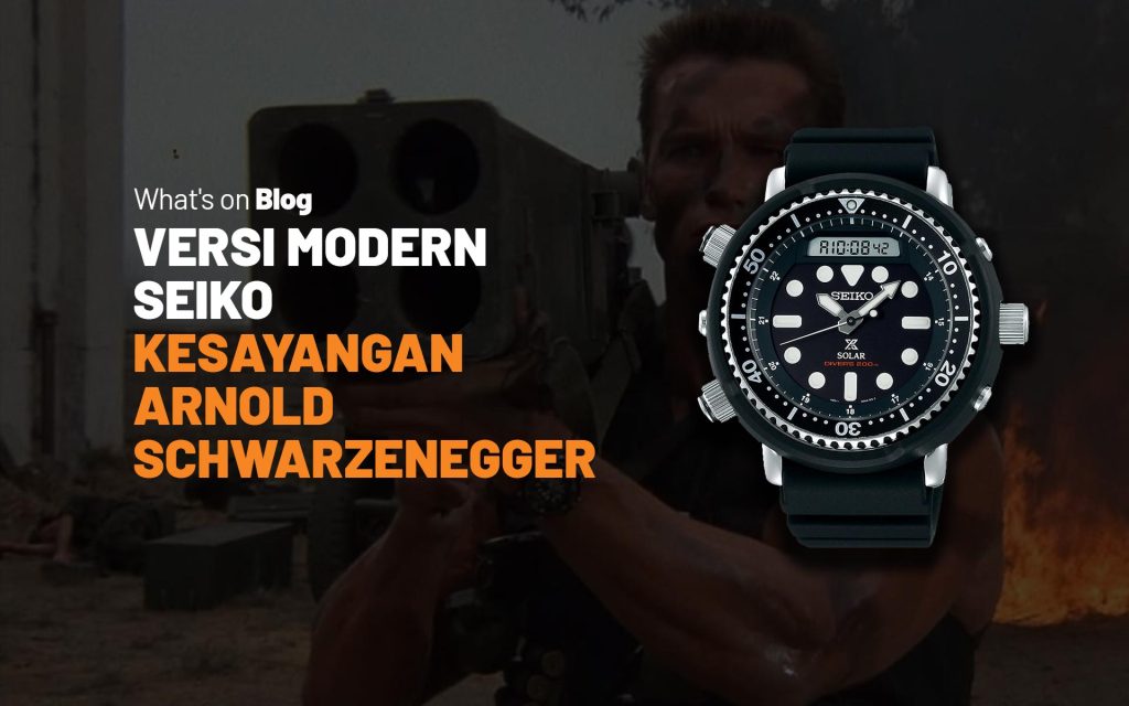 Review Jam Tangan Seiko Prospex “Arnie”: Versi Modernnya “Arnie” Arnold  Schwarzenegger - Blog 