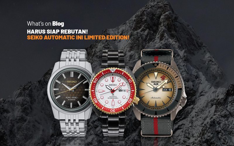 Seiko Automatic Edisi Terbatas Incaran Para Pecinta Jam Tangan