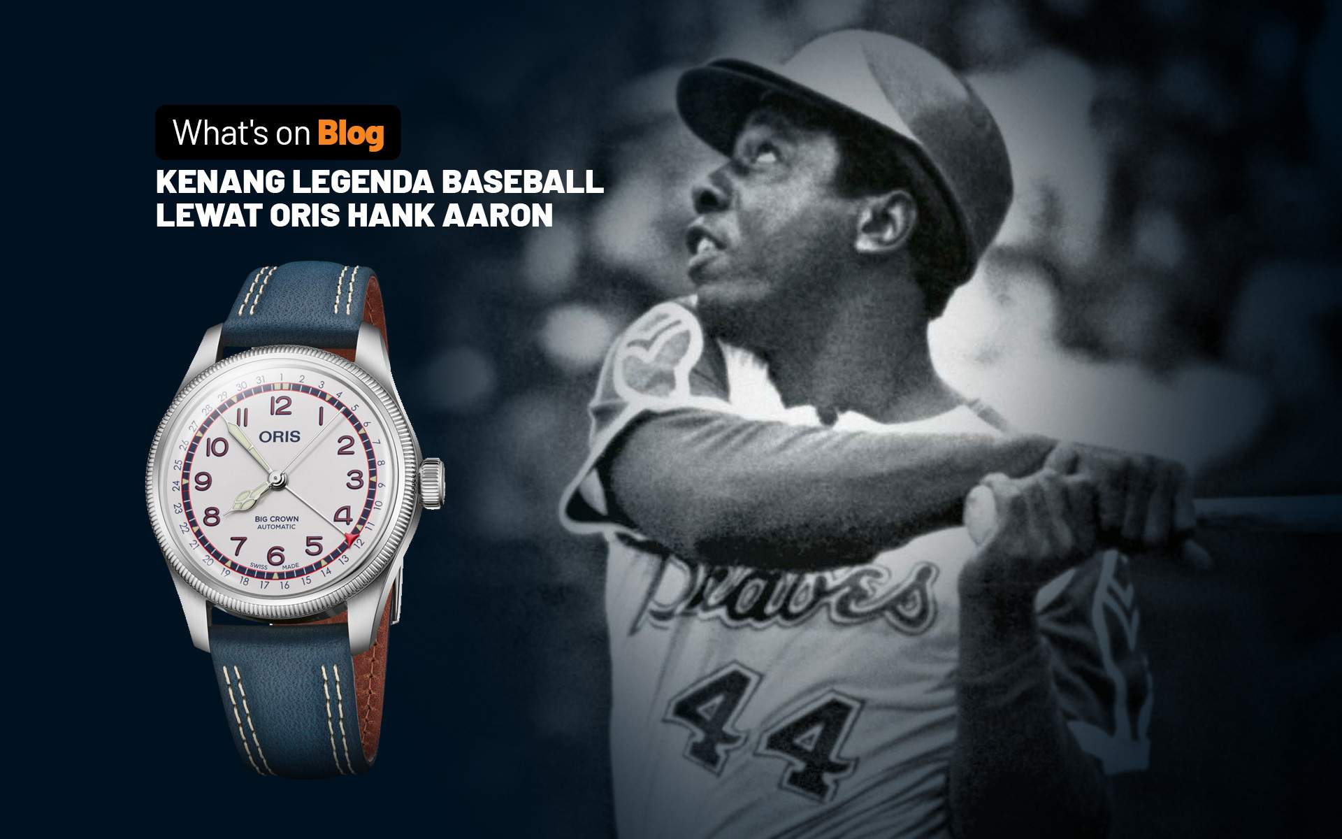 Kenang Legenda Baseball, Oris Luncurkan Hank Aaron Limited Edition ...