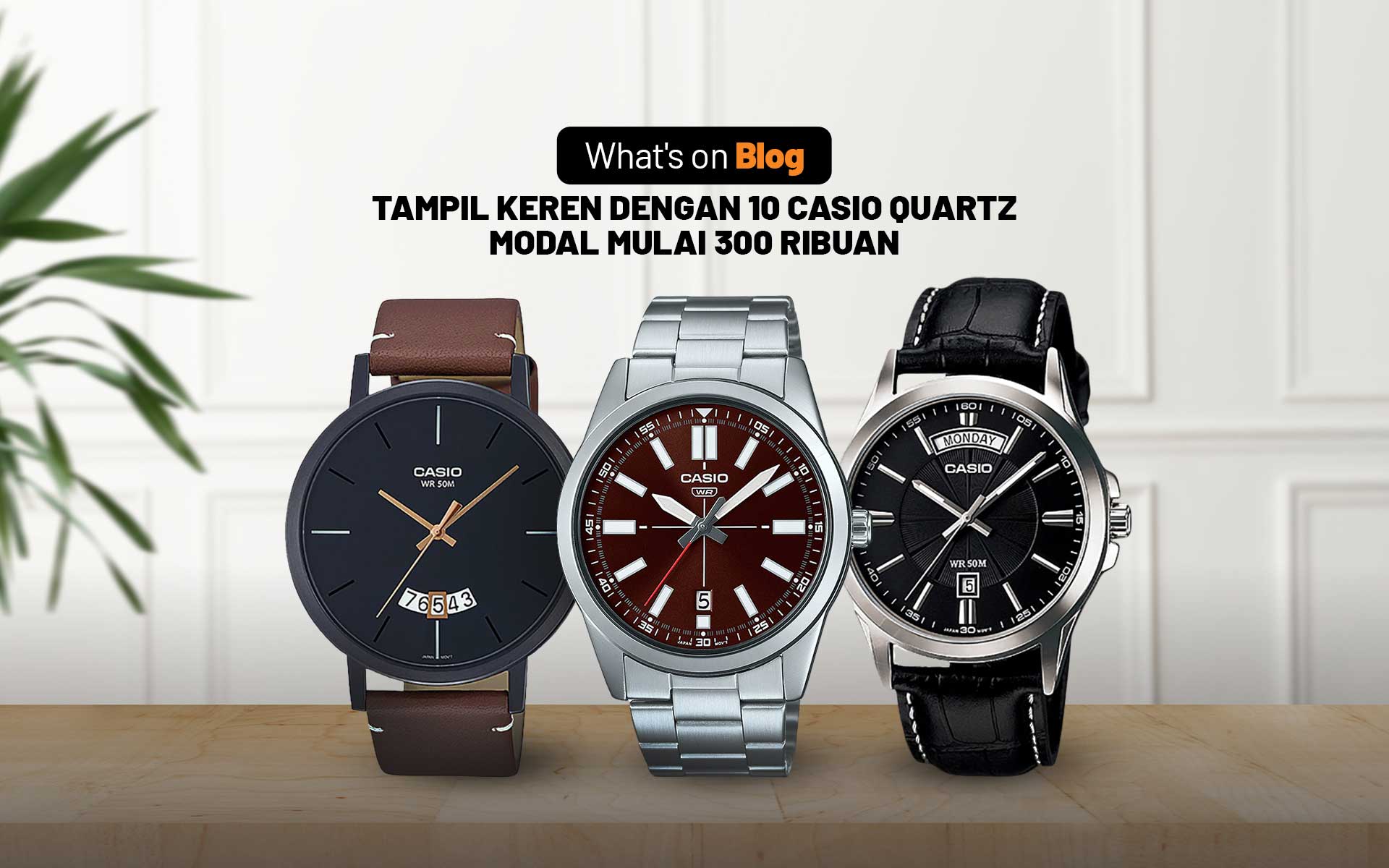 Dijamin Keren Dengan 10 Casio Quartz Modal Mulai 300 Ribuan Blog