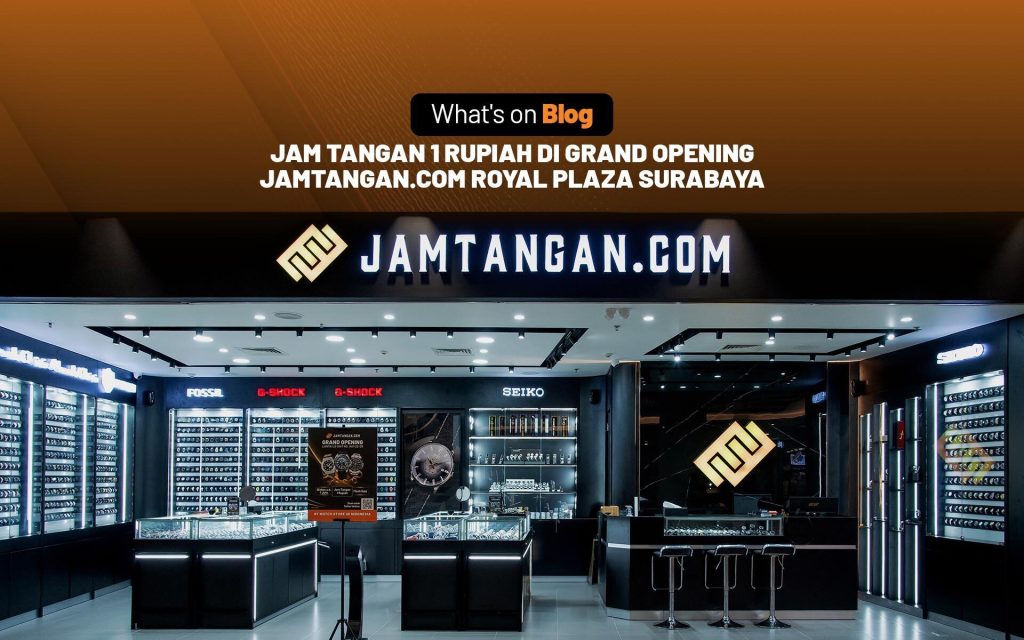 Grand Opening Toko Offline Jamtangan.com Royal Plaza Surabaya